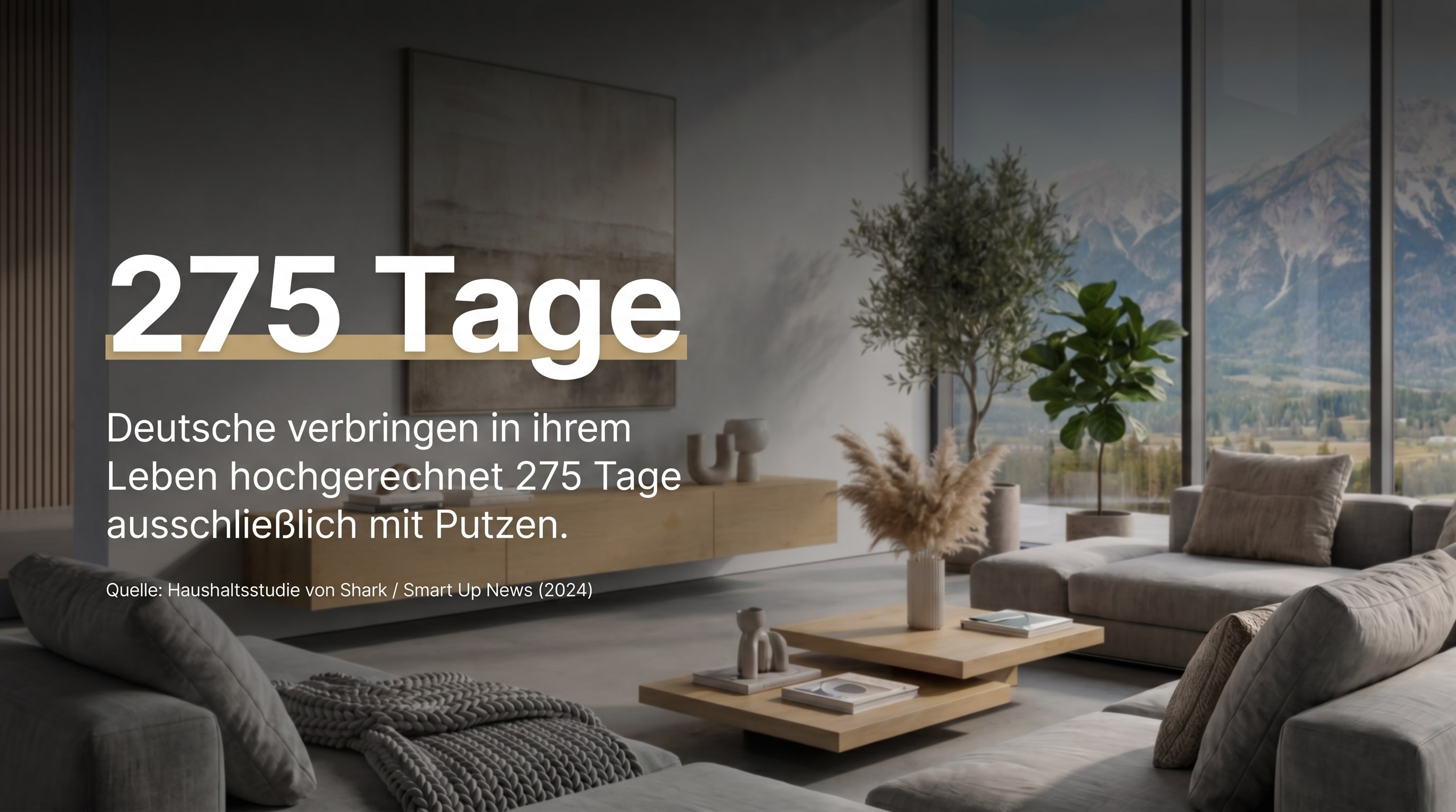 275 Tage &ndash; Deutsche verbringen in ihrem Leben hochgerechnet 275 Tage ausschlie&szlig;lich mit Putzen.