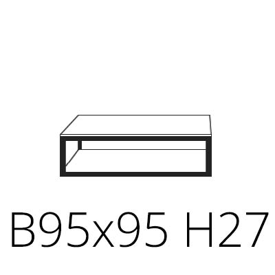 B 95x95 cm / H 27 cm